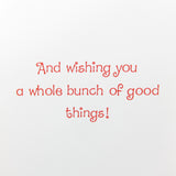 And wishing you a whole bunch of good things greeting card