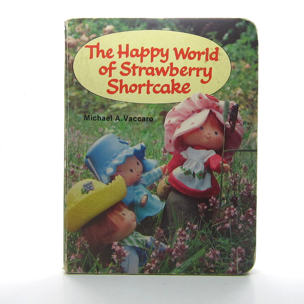 The Happy World of Strawberry Shortcake Vintage 1981 Book by