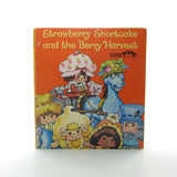 Strawberry Shortcake and the Berry Harvest Little Pops book