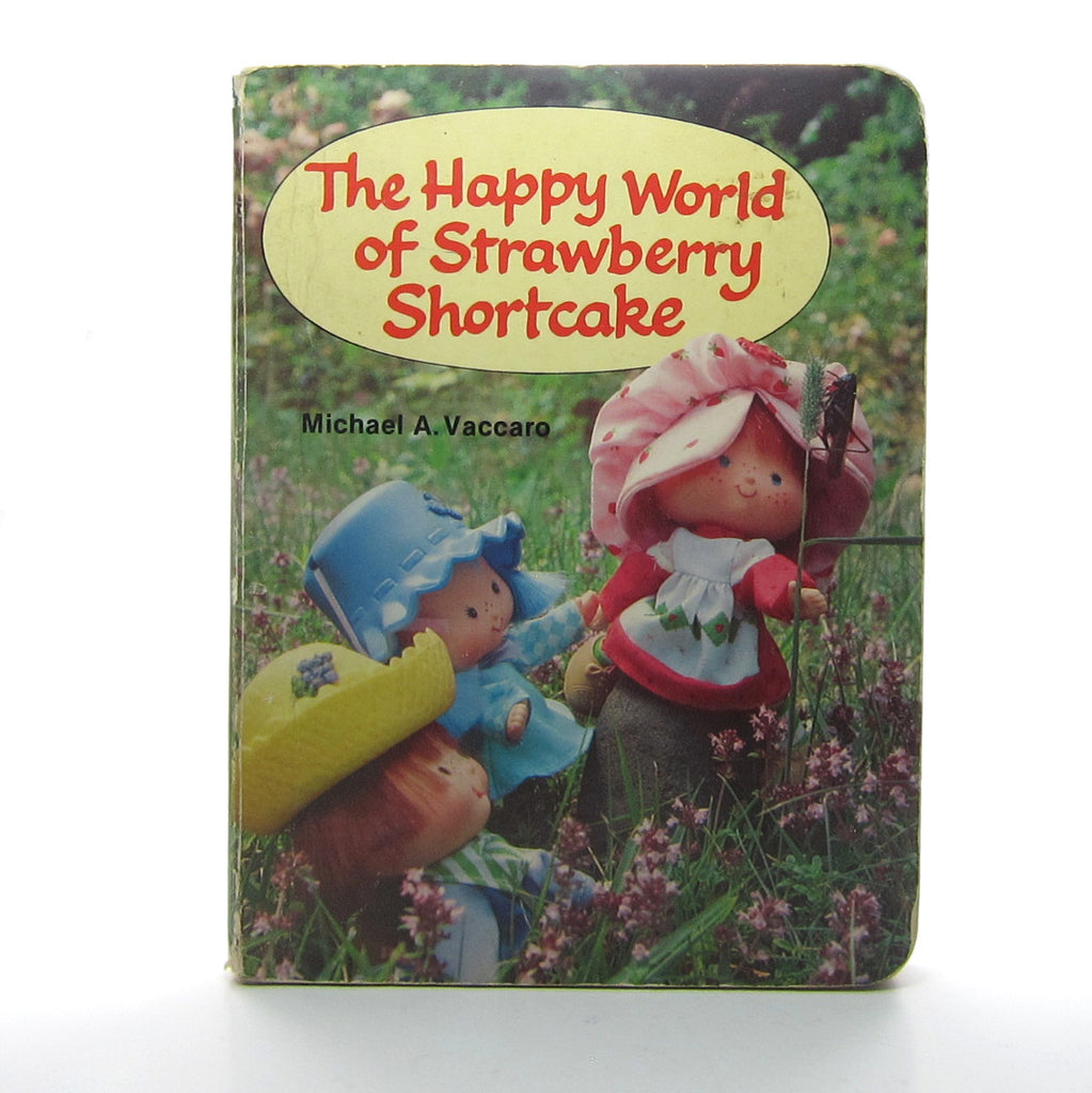 The Happy World of Strawberry Shortcake Vintage 1981 Book by Michael A. Vaccaro